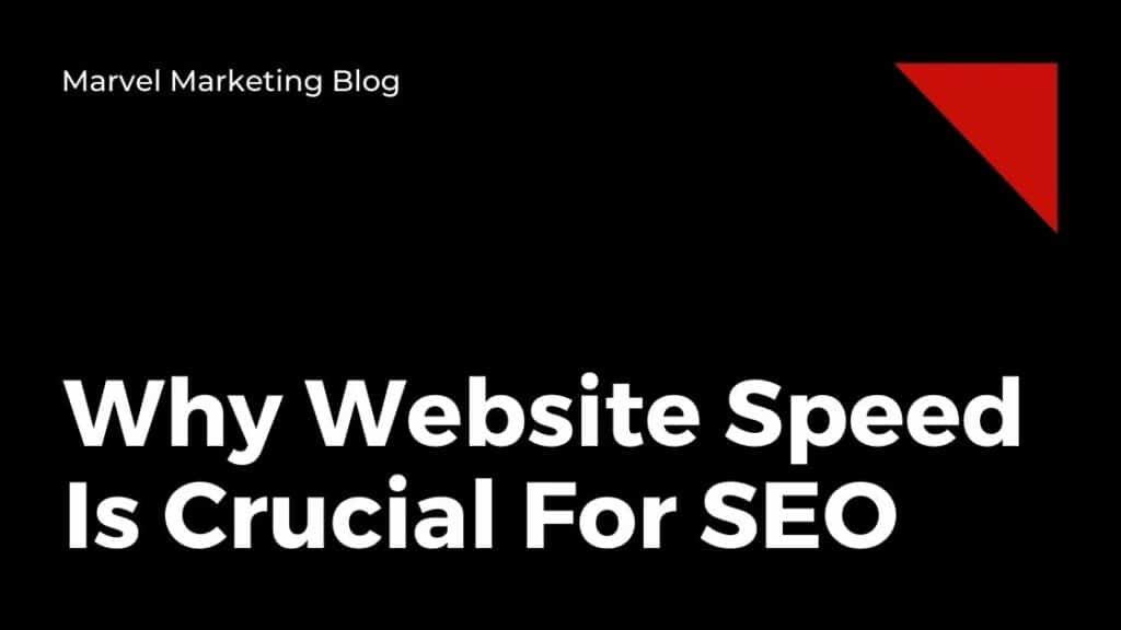 Why Website Speed Is Crucial For SEO